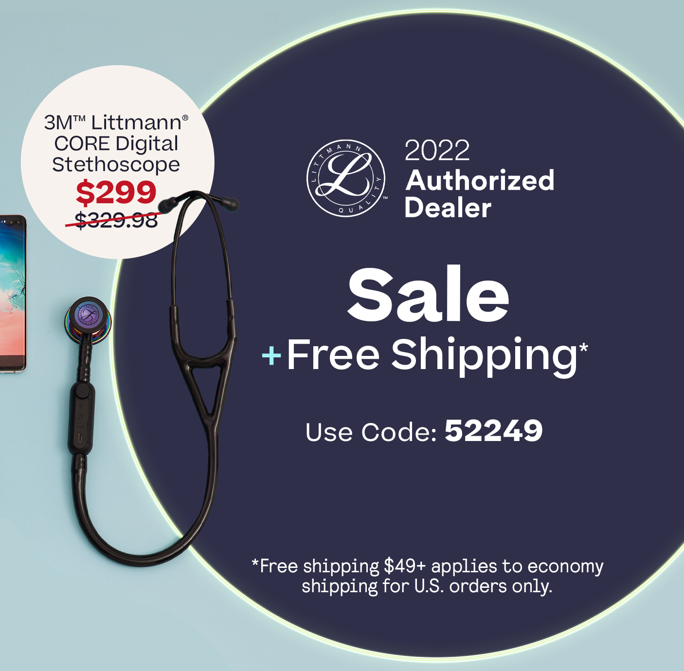 Littmann Sale and plus Free U.S. Shipping $49 Code: 52249 $299.00 CORE Digital Stethoscope