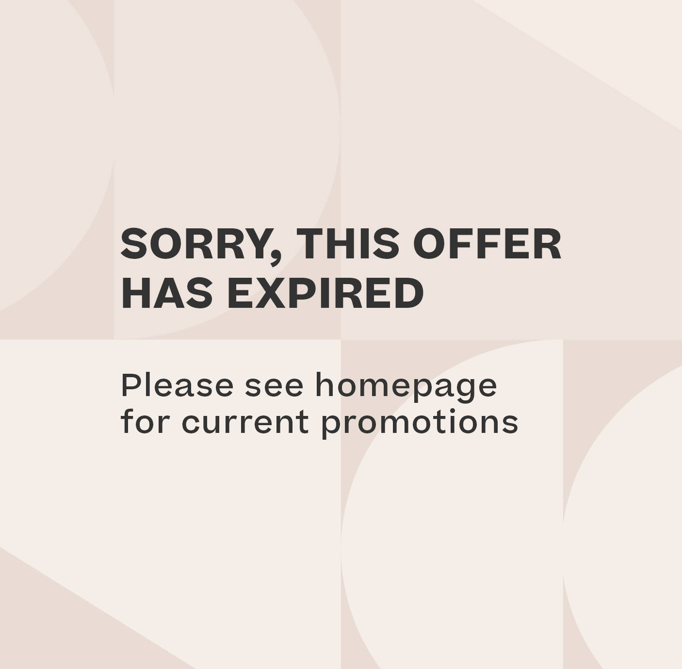 Expired Go to Homepage for Current Promotions