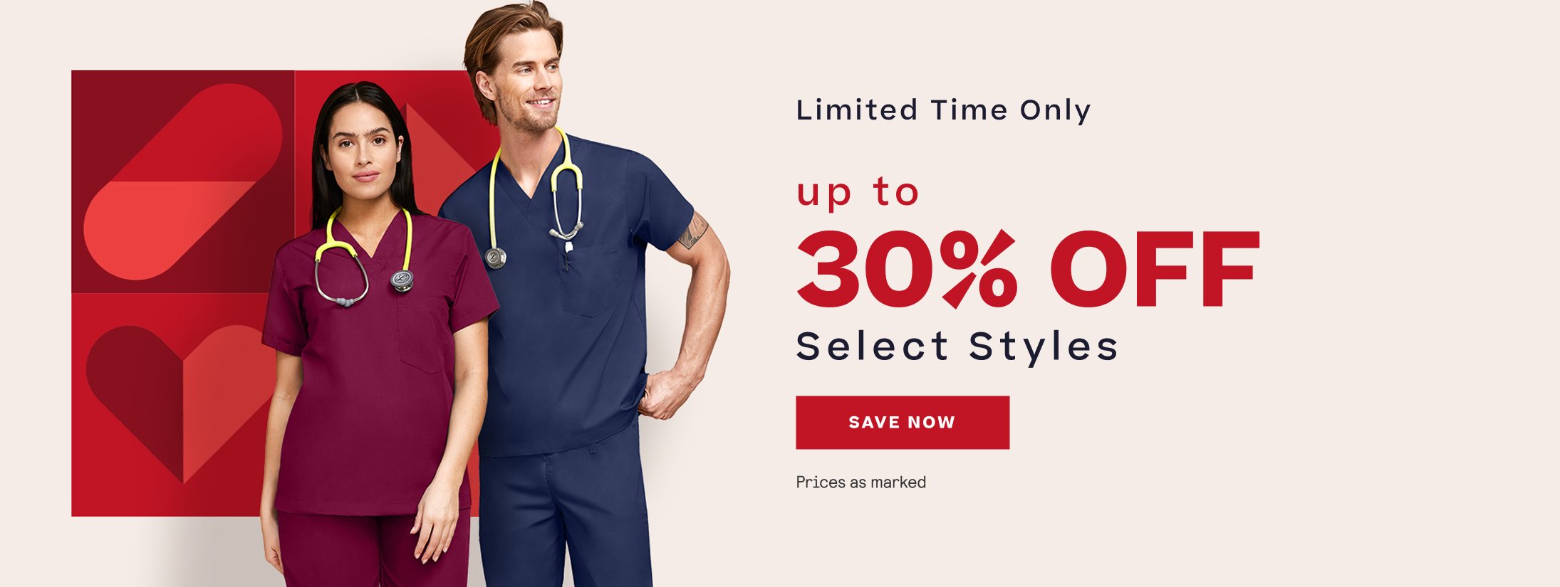 LIMITED TIME ONLY. UP TO 30% OFF SELECT STYLES. SHOP NOW. PRICES AS MARKED.