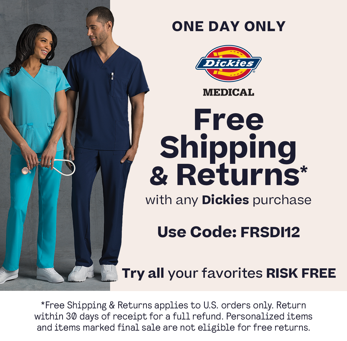 Free U.S. Shipping & Returns on Dickies One Day Only CODE: FRSDI12