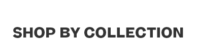 shop by collection
