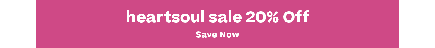 shop heartsoul 20% off sale and save now