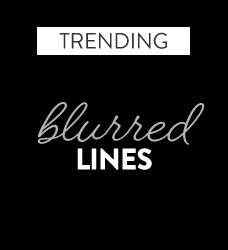 Shop our blurred line collection