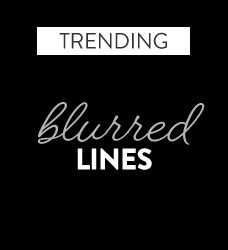 Shop our blurred line collection