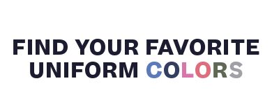 find your favorite uniform colors