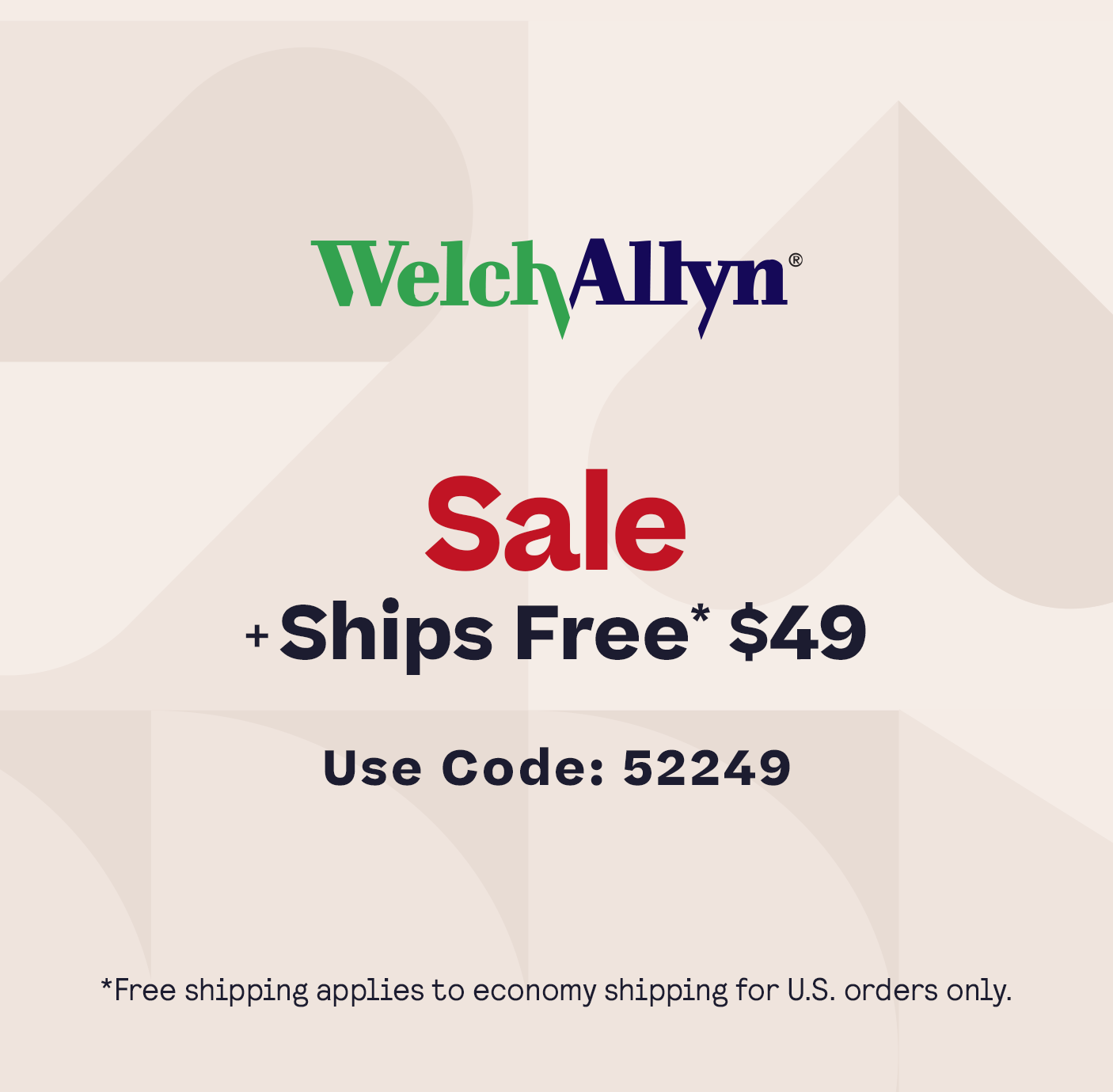 Welch Allyn Free Shiping $49 Code 52249