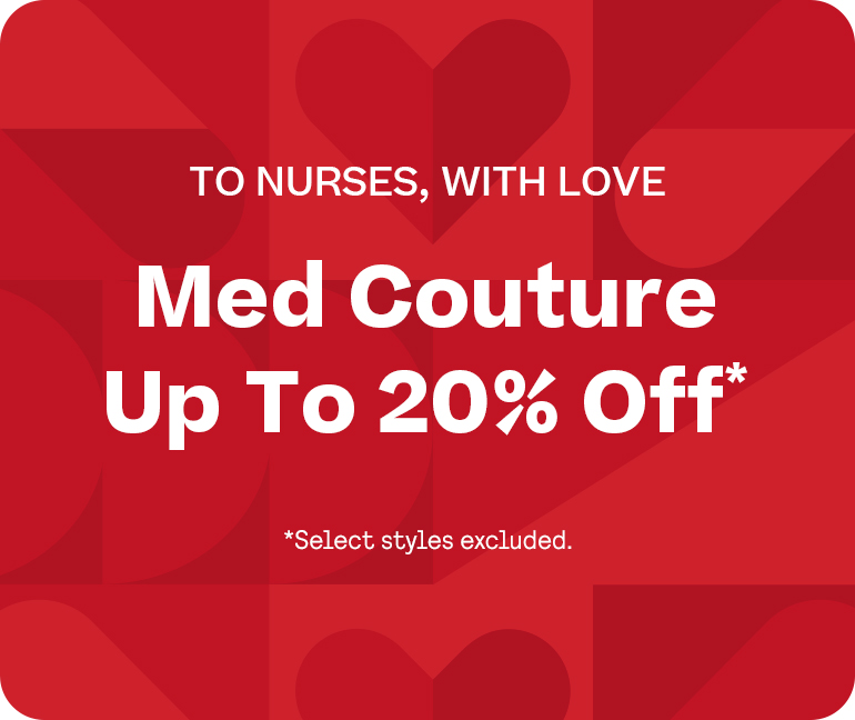 Med Couture up to 20% off *exclusions apply